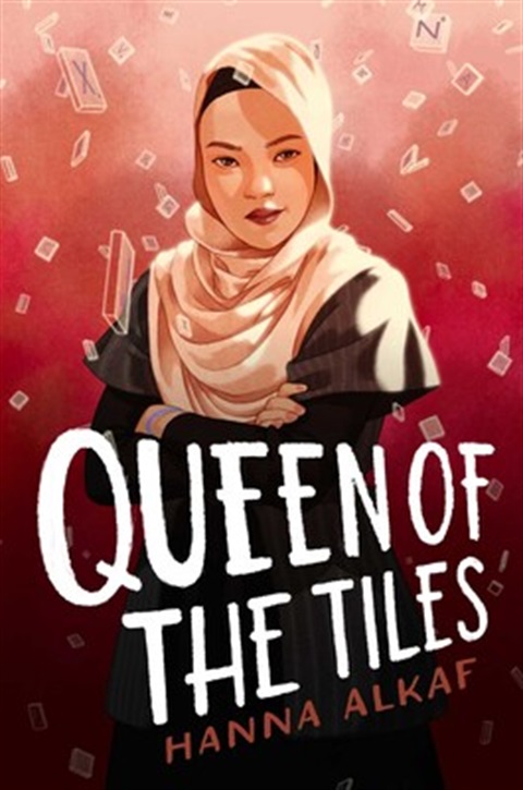 Queen of the Tiles Book Cover. A girl wearing a gray shirt, long black sleeves, and a cream colored hijab stands against a red background. Scrabble tiles float around her.